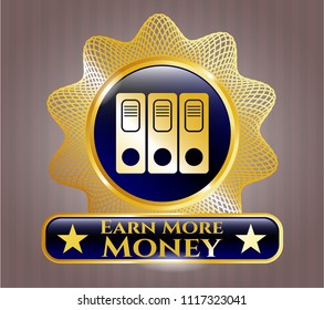  Gold emblem or badge with three folders icon and Earn More Money text inside
