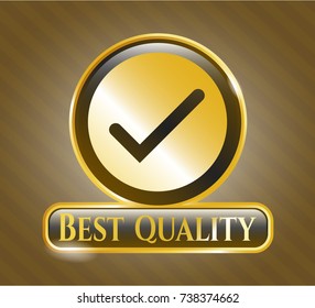  Gold emblem or badge with tick icon and Best Quality text inside