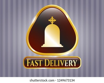  Gold emblem or badge with tombstone icon and Fast Delivery text inside