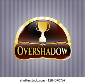  Gold emblem or badge with trophy icon and Overshadow text inside