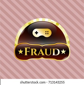  Gold emblem or badge with video game icon and Fraud text inside
