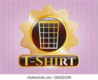  Gold emblem or badge with wastepaper basket icon and T-Shirt text inside