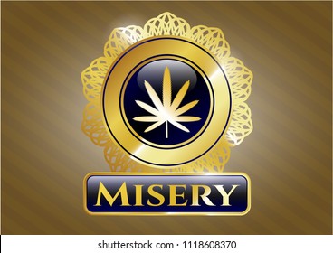  Gold emblem or badge with weed leaf icon and Misery text inside