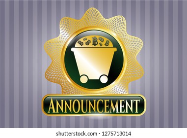  Gold emblem with Bitcoin mining trolley icon and Announcement text inside