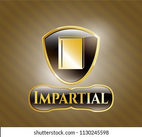  Gold emblem with book icon and Impartial text inside