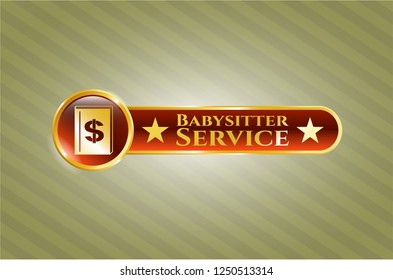  Gold emblem with book with money symbol inside icon and Babysitter Service text inside