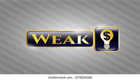   Gold emblem with business idea icon and Weak text inside
