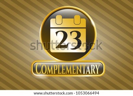  Gold emblem with calendar icon and Complementary text inside