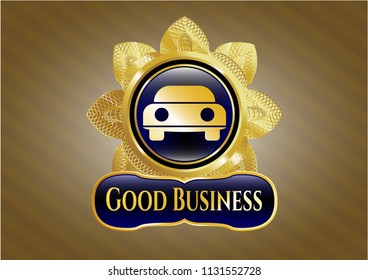  Gold emblem with car seen from front icon and Good Business text inside