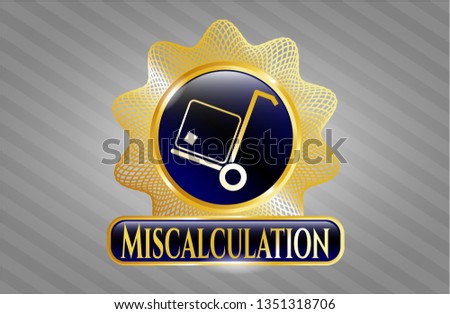  Gold emblem with cargo icon and Miscalculation text inside