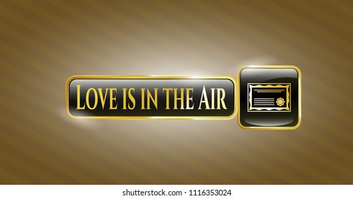  Gold emblem with certificate icon and Love is in the Air text inside