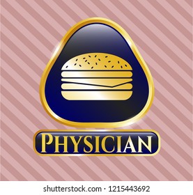  Gold emblem with cheeseburger icon and Physician text inside