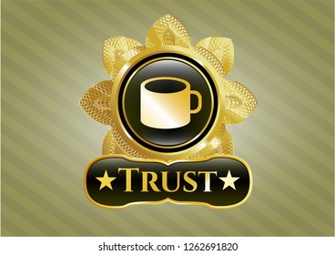  Gold emblem with coffee cup icon and Trust text inside