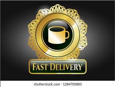  Gold emblem with coffee cup icon and Fast Delivery text inside