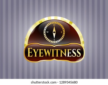  Gold emblem with compass icon and Eyewitness text inside