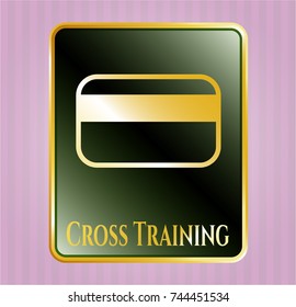  Gold emblem with credit card icon and Cross Training text inside