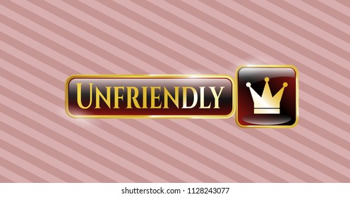  Gold emblem with crown icon and Unfriendly text inside