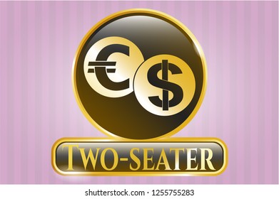  Gold emblem with currency exchange icon and Two-seater text inside