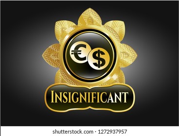  Gold emblem with currency exchange icon and Insignificant text inside