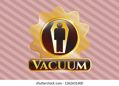  Gold emblem with dead man in his coffin icon and Vacuum text inside