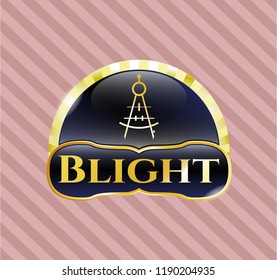  Gold emblem with drawing compass icon and Blight text inside