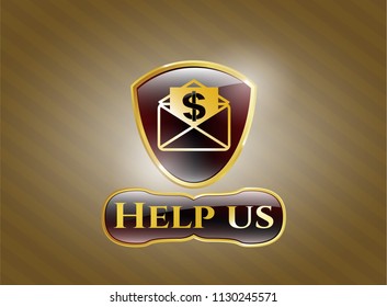  Gold emblem with envelope with paper with money symbol inside icon and Help us text inside