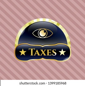  Gold emblem with eye icon and Taxes text inside