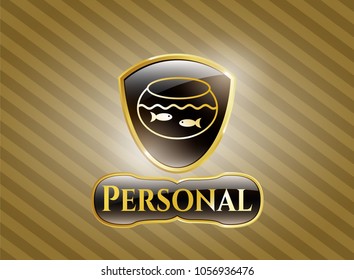  Gold emblem with fishbowl with fish icon and Personal text inside