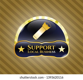  Gold emblem with flashlight icon and Support Local Business text inside