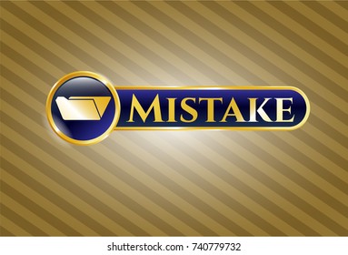  Gold emblem with folder icon and Mistake text inside