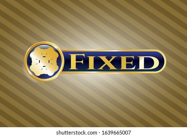  Gold emblem with four leaf clover icon and Fixed text inside