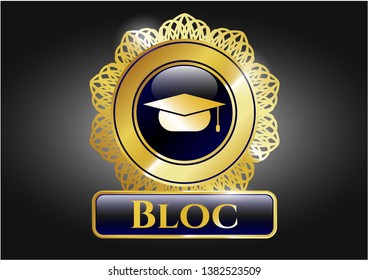  Gold emblem with graduation cap icon and Bloc text inside