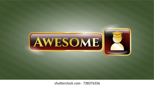  Gold emblem with graduation icon and Awesome text inside