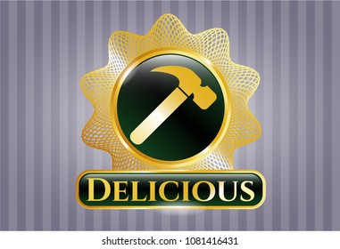  Gold emblem with hammer icon and Delicious text inside