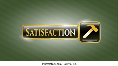  Gold emblem with hammer icon and Satisfaction text inside