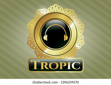  Gold emblem with headphones icon and Tropic text inside