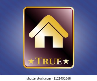  Gold emblem with home icon and True text inside