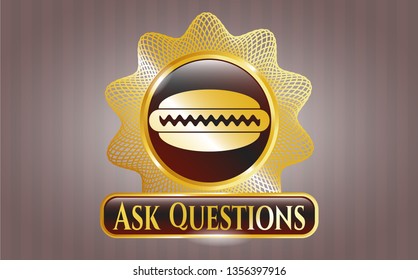 Gold emblem with hot dog icon and Ask Questions text inside