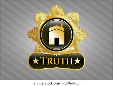  Gold emblem with house icon and Truth text inside