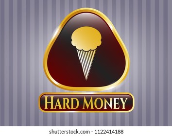  Gold emblem with ice cream icon and Hard Money text inside