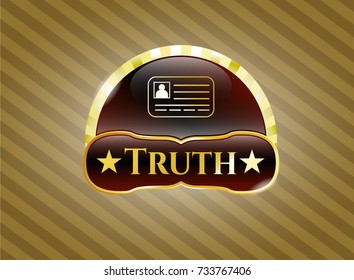  Gold emblem with identification card icon and Truth text inside