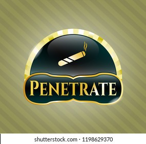  Gold emblem with joint, cigarette icon and Penetrate text inside