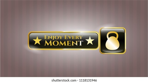  Gold emblem with kettlebell icon and Enjoy Every Moment text inside