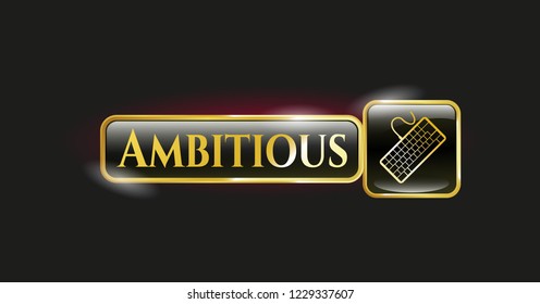  Gold emblem with keyboard icon and Ambitious text inside