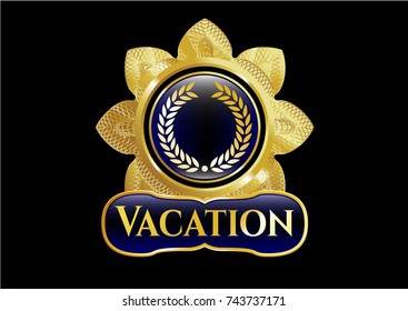  Gold emblem with laurel wreath icon and Vacation text inside