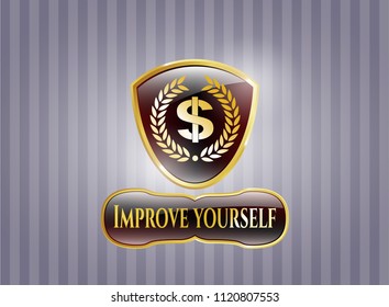  Gold emblem with laurel wreath with money symbol inside icon and Improve yourself text inside