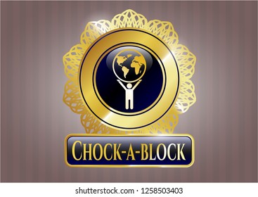  Gold emblem with man lifting world icon and Chock-a-block text inside