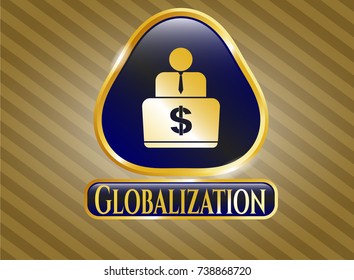  Gold emblem with man working on computer icon and Globalization text inside