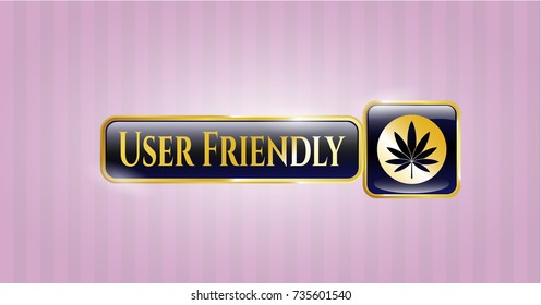  Gold emblem with marijuana leaf icon and User Friendly text inside