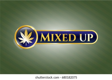  Gold emblem with Marijuana leaf (weed) icon and Mixed up text inside
